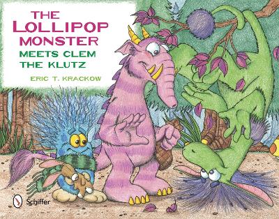 Lollip Monster Meets Clem the Klutz