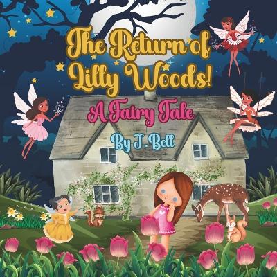 Return of Lilly Woods: A Fairy Tale