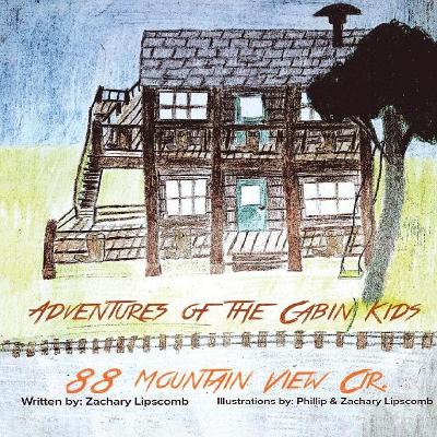 Adventures of the Cabin Kids: 88 Mountain View Cir. (New Edition)