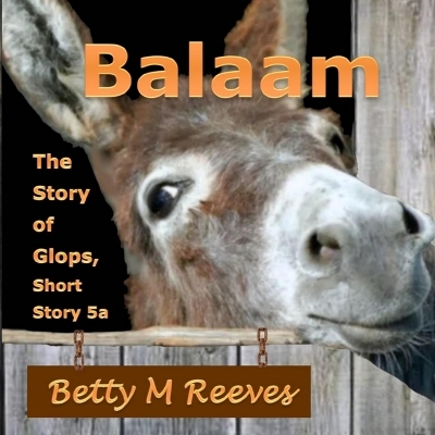 Balaam: The Story of Glops, Short Story 5a