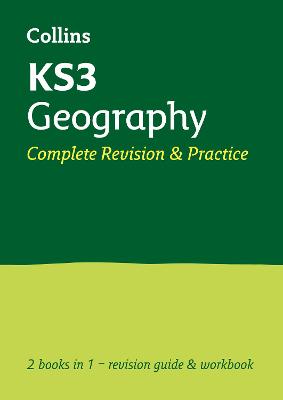 KS3 Geography All-in-One Complete Revision and Practice: Ideal for Years 7, 8 and 9