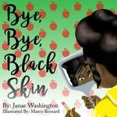 Bye Bye Black Skin