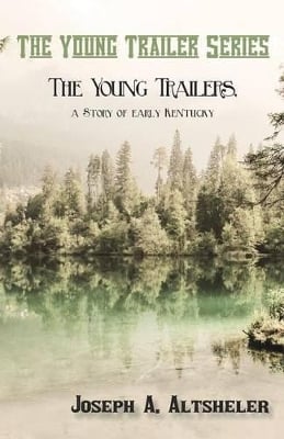 The Young Trailers, a Story of Early Kentucky