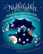 Nightlights: Stories for You to Read to Your Child - To Encourage Calm, Confidence and Creativity