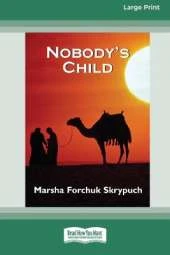 Nobody's Child [Standard Large Print 16 Pt Edition]