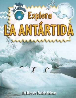 Explora La Antartida