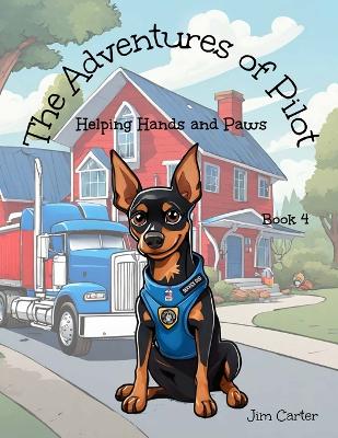 The Adventures of Pilot: Helping Hands and Paws