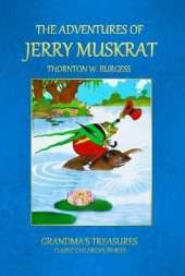 THE Adventures of Jerry Muskrat