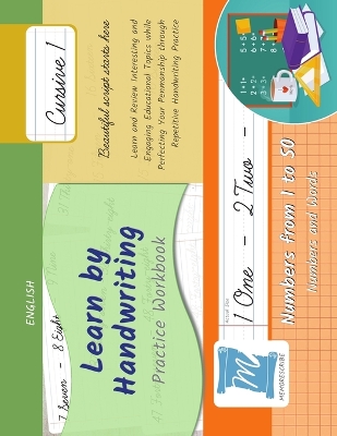 Handwriting Practice Workbook - Numbers from 1 to 50 - Words and Numbers - Cursive, Level 1: Learn by Handwriting - Children and Adults - N150C1LE