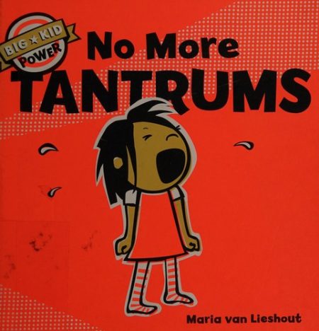 No More Tantrums: Big Kid Power