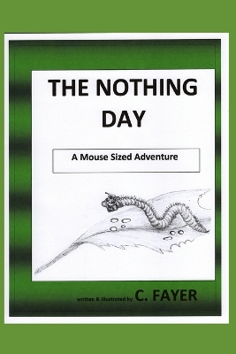 The Nothing Day: a Mouse Sized Adventure