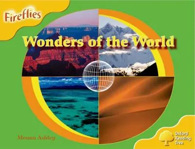 Oxford Reading Tree: Level 5: Fireflies: Wonders of the World