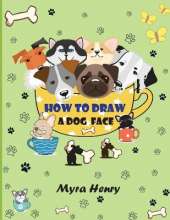 How to draw a dog face: 40 unique dog faces for girls and boys / Step-by-Step Easy Drawing Technique by Using Grid Copy Method