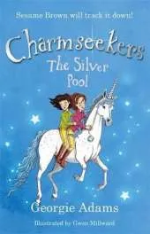 Charmseekers: The Silver Pool: Book 2
