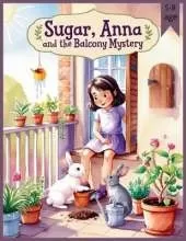 Sugar, Anna and the secret balcony