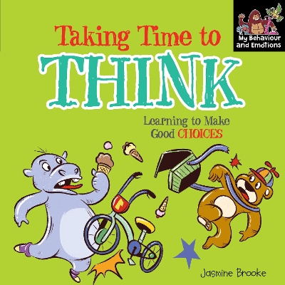 Taking time to Think and Learning to make good choices