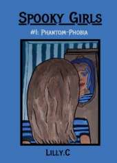 Spooky Girls: #1 Phantom-Phobia
