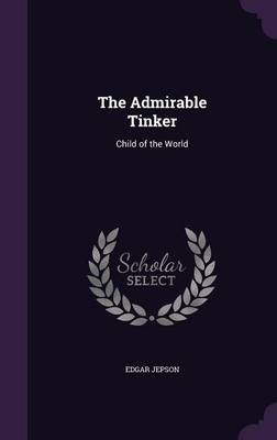 The Admirable Tinker: Child of the World
