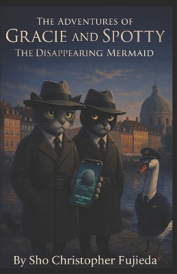 The Adventures of Gracie & Spotty: The Disappearing Mermaid