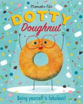 Dotty Doughnut: Being Yourself is Fabulous!