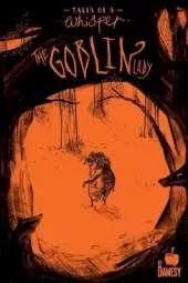 Tales of a Whisper: The Goblin Lady