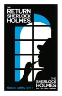The Return of Sherlock Holmes: With Original Illustrations by Charles R. Macauley