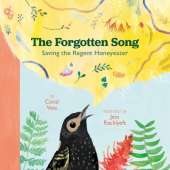 The Forgotten Song: Saving the Regent Honeyeater