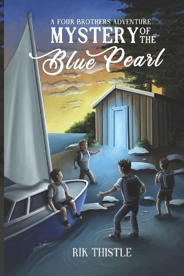 Mystery of The Blue Pearl: A Four Brothers Adventure