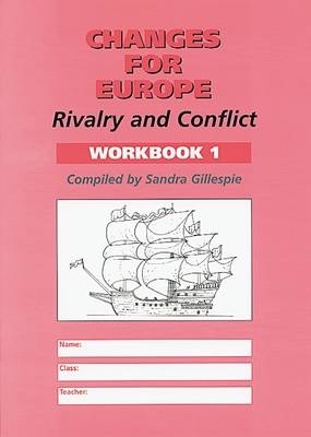 Changes for Europe: Workbook 1: Rivalry and Conflict