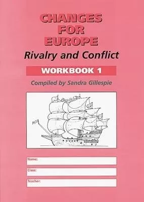 Changes for Europe: Rivalry and Conflict