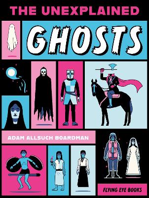 The Unexplained: Ghosts