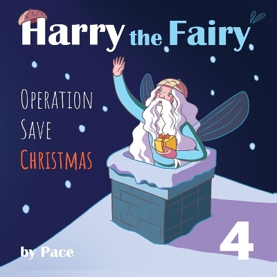 Harry the Fairy 4: Operation Save Christmas
