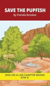 Save the Pupfish Chapter Book: Decodable Chapter Book Series for Students Learning to Read. For Developing Readers and Students with Dyslexia. (Step 8-Two-Syllable Words with Two Closed-Syllables)