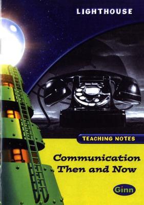 Lighthouse Lime Level: Communication Then And Now Teaching Notes