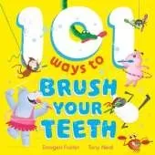 101 Ways to Brush Your Teeth