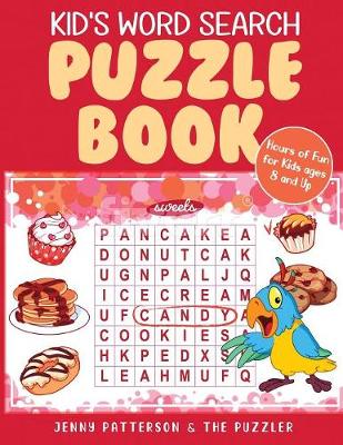 Kid's Word Search Puzzle Book: Fun Puzzles for Kids Ages 8 and Up