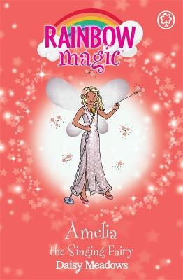 Amelia the Singing Fairy: The Showtime Fairies Book 5