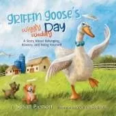 Griffin Goose's Wiggly Waddly Day: A Story About Belonging, Bravery, and Being Yourself