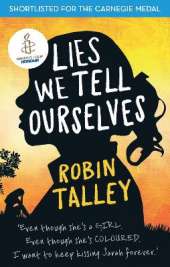 Lies We Tell Ourselves: Winner of the 2016 Inaugural Amnesty Honour