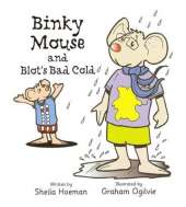 Binky Mouse and Blot's Bad Cold