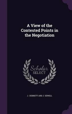 A View of the Contested Points in the Negotiation