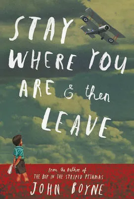 Stay Where You are and Then Leave