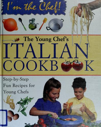 Young Chef's Italian Cookbook