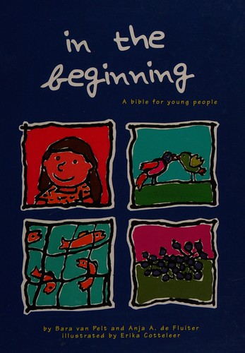 In the beginning: A bible for young people
