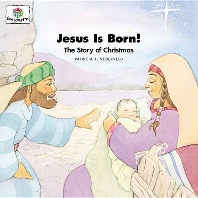 Jesus Is Born: God Loves Me Storybooks #24