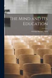 The Mind and Its Education