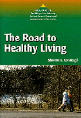 The Road to Healthy Living