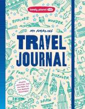 Lonely Planet Kids My Amazing Travel Journal: Write, Draw, Play Games & Capture Special Memories | Packed with Activities & Prompts | Keeps Kids Entertained During Travels