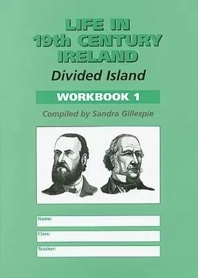 Life in 19th Century Ireland: Divided Island