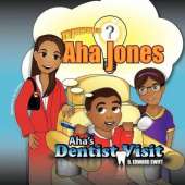 Aha Jones: Aha's Dentist Visit